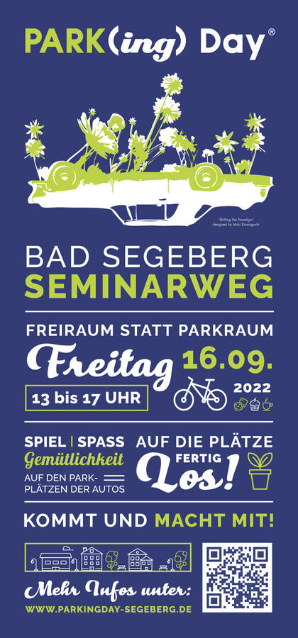 Ein blaues Plakat zum Parkingday Segeberg. Abgebildet ist ein gezeichnetes umgedrehtes Auto. Auf der anderen Seite des Autos sind blühende Blumen zu sehen.